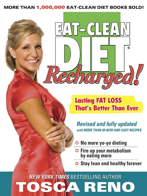 Title details for The EAT-CLEAN DIET Recharged! by Tosca Reno - Available